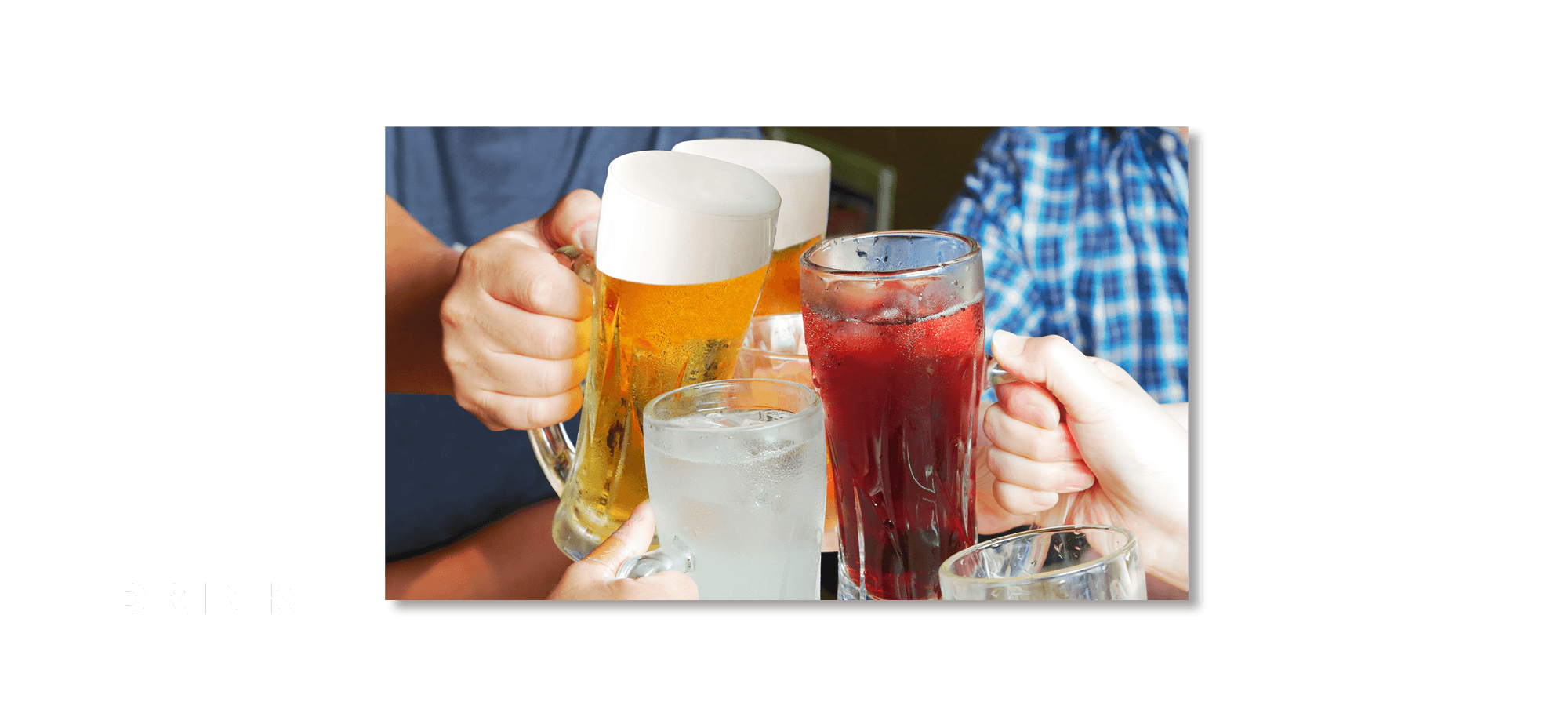 DRINK